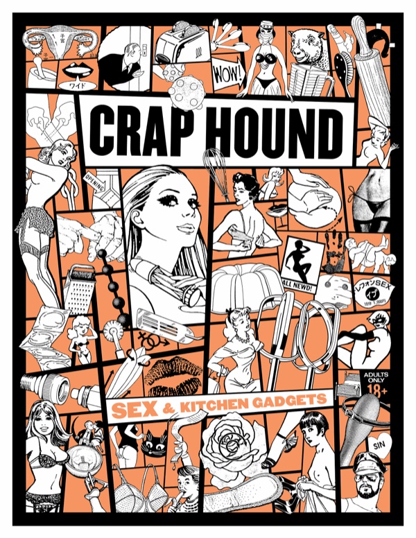 Crap Hound: Sex & Kitchen Gadgets